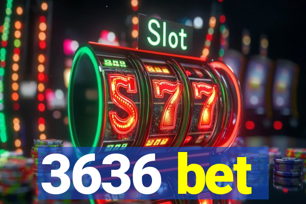 3636 bet